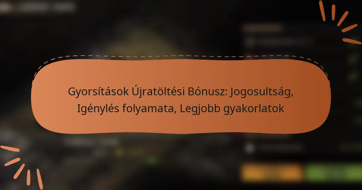 featured-image-gyorsitasok-ujratoltesi-bonusz-jogosultsag-igenyles-folyamata-legjobb-gyakorlatok
