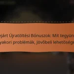 featured-image-lejart-ujratoltesi-bonuszok-mit-tegyunk-gyakori-problemak-jovobeli-lehetosegek