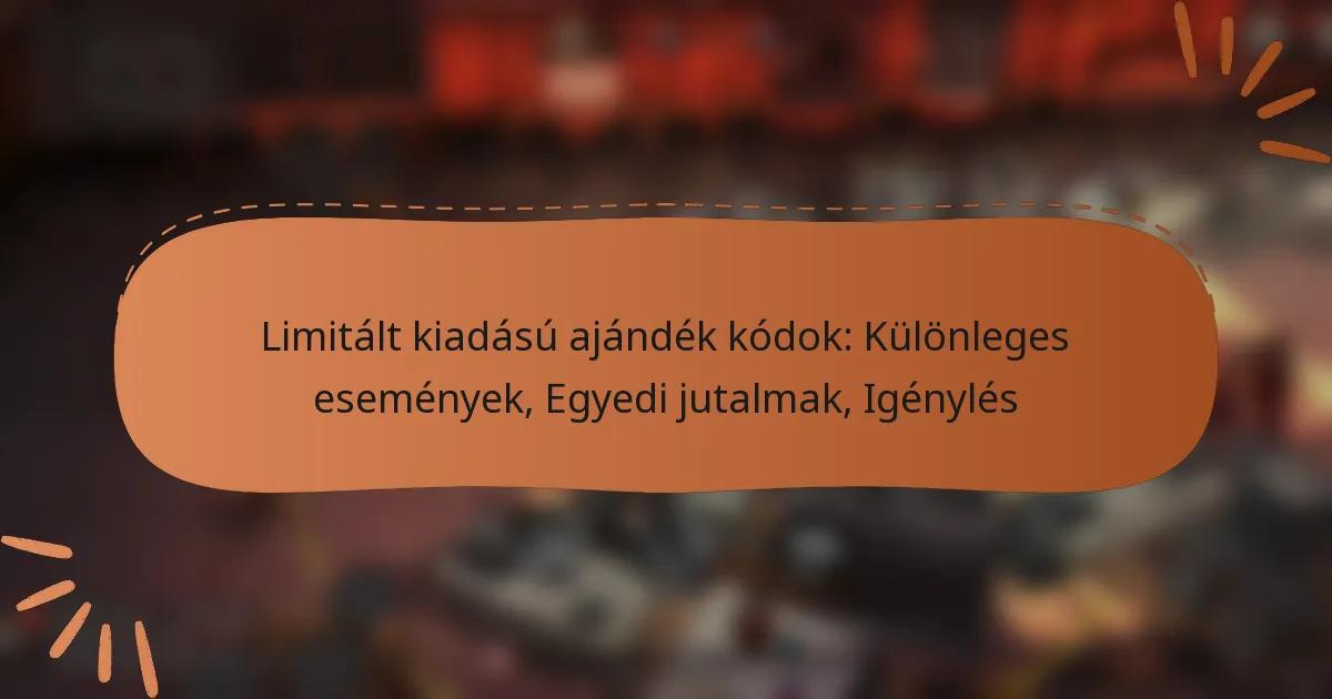 featured-image-limitalt-kiadasu-ajandek-kodok-kulonleges-esemenyek-egyedi-jutalmak-igenyles