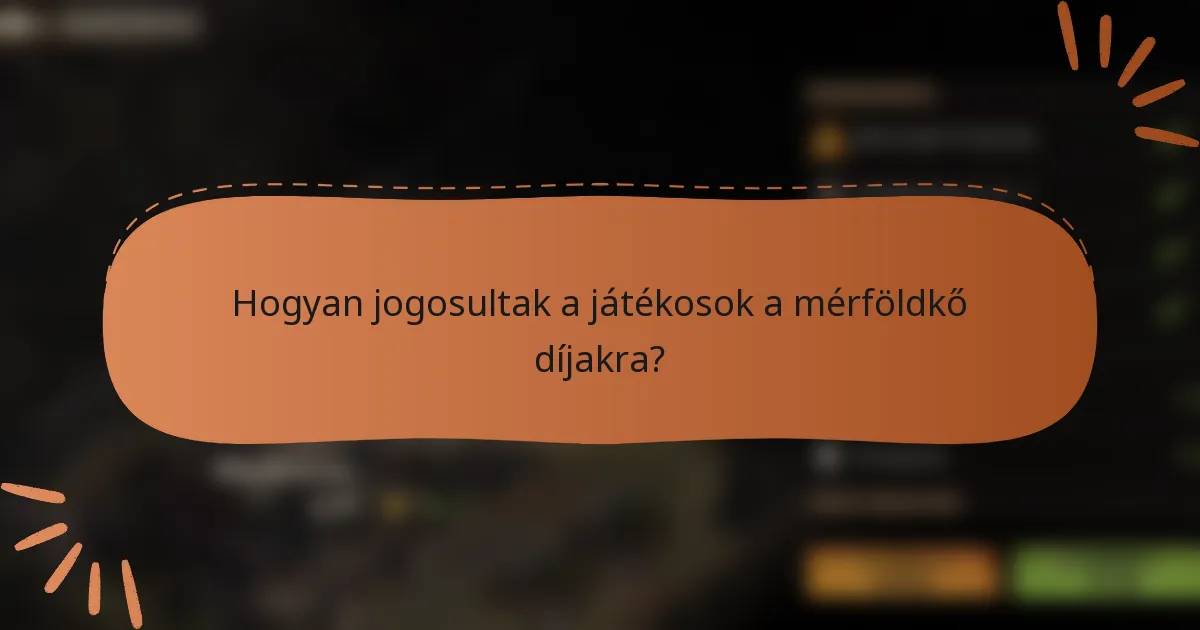 Hogyan jogosultak a játékosok a mérföldkő díjakra?